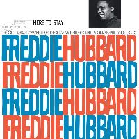 Hubbard, Freddie - Here To Stay (Blue Note Classic Series)