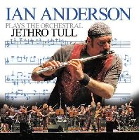 ANDERSON, IAN - Plays the Orchestral Jethro Tull