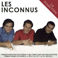 Inconnus, Les - La selection - Best Of 3CD