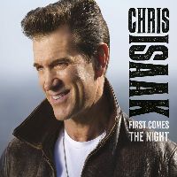ISAAK, CHRIS - First Comes The Night (CD)
