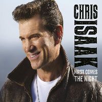ISAAK, CHRIS - First Comes The Night (CD)