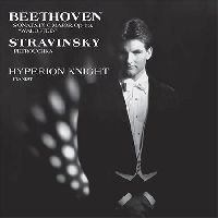 Knight, Hyperion - Beethoven: Sonata In C Major, "Waldstein"/ Stravinsky: Petrouchka (Audiophile Edition)