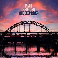 Knopfler, Mark - One Deep River (CD)