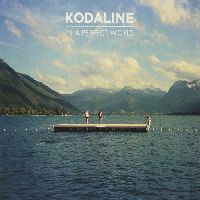 Kodaline - In A Perfect World