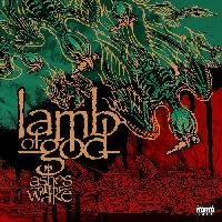 Lamb Of God - Ashes Of The Wake (15th Anniversary)