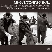 Mingus, Charles - Mingus At Carnegie Hall