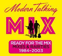 Modern Talking - Ready For The Mix (CD)