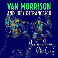 Morrison, Van / DeFrancesco, Joey - You're Driving Me Crazy (CD)