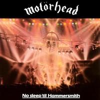 MOTORHEAD - No Sleep 'til Hammersmith