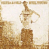 YOUNG, NEIL - SILVER AND GOLD (LP)