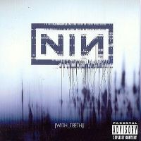 Nine Inch Nails - With Teeth