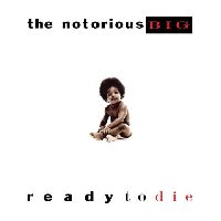 Notorious B.I.G., The - Ready To Die