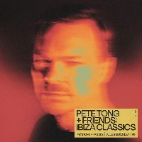 Tong, Pete - Pete Tong + Friends: Ibiza Classics