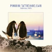 Pinguini Tattici Nucleari - Fuori dall'Hype