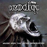 Prodigy, The – Music For The Jilted Generation