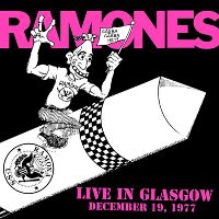 Ramones - Live In Glasgow December 19, 1977 (RSD 2018 Black Friday)