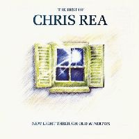 Rea, Chris - New Light Through Old Windows