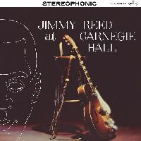 Reed, Jimmy - Jimmy Reed At Carnegie Hall (Bluesville Series) Reed, Jimmy - Jimmy Reed At Carnegie Hall (Bluesville Series)