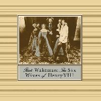Wakeman, Rick - The Six Wives Of Henry VIII