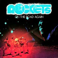 Rockets - On The Road Again