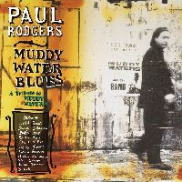RODGERS, PAUL - Muddy Water Blues: A Tribute to Muddy Waters