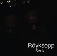 ROYKSOPP - Senior
