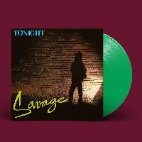 SAVAGE - Tonight (Green Vinyl)