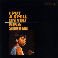 Simone, Nina - I Put A Spell On You (Acoustic Sounds Series)