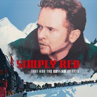 Simply Red - Love And The Russian Winter