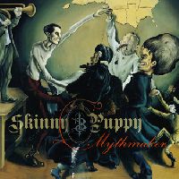 SKINNY PUPPY - Mythmaker