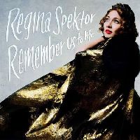 Spektor, Regina - Remember Us To Life (Deluxe, CD)