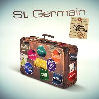St Germain - Tourist (20th Anniversary Travel Versions) (CD)