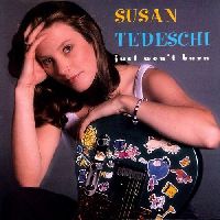TEDESCHI, SUSAN - JUST WON'T BURN