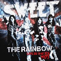 Sweet, The - Live at the Rainbow 1973 (New Extended Version) (CD)