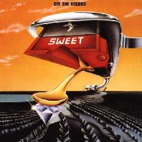 Sweet, The - Off The Record (New Extended Version) (CD)