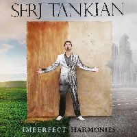 TANKIAN, SERJ (System of a Down) - Imperfect Harmonies