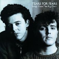 Tears For Fears - Songs from The Big Chair