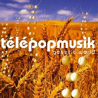 TELEPOPMUSIK - GENETIC WORLD