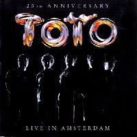 TOTO - 25th Anniversary (Live In Amsterdam)