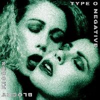 TYPE O NEGATIVE - Bloody Kisses