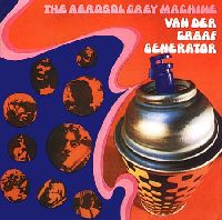 VAN DER GRAAF GENERATOR - The Aerosol Grey Machine