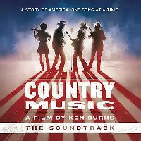 Various Artists - Country Music – A Film by Ken Burns - The Soundtrack