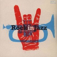 Various Artists - Rock In Jazz