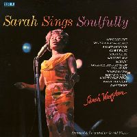 VAUGHAN, SARAH - Sarah Sings Soulfully
