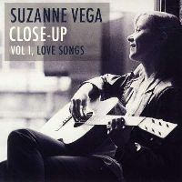 VEGA, SUZANNE - CLOSE UP VOLUME 1:LOVE..