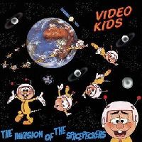 Video Kids - The Invasion Of The Spacepeckers (30th Anniversary Edition)