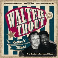 WALTER TROUT - Luther's Blues