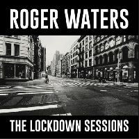 Waters, Roger - The Lockdown Sessions (CD)