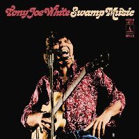 White, Tony Joe - Swamp Music: Monument Rarities