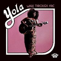 Yola - Walk Through Fire
